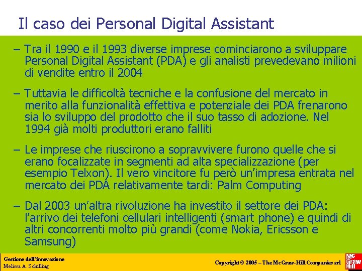 Il caso dei Personal Digital Assistant – Tra il 1990 e il 1993 diverse