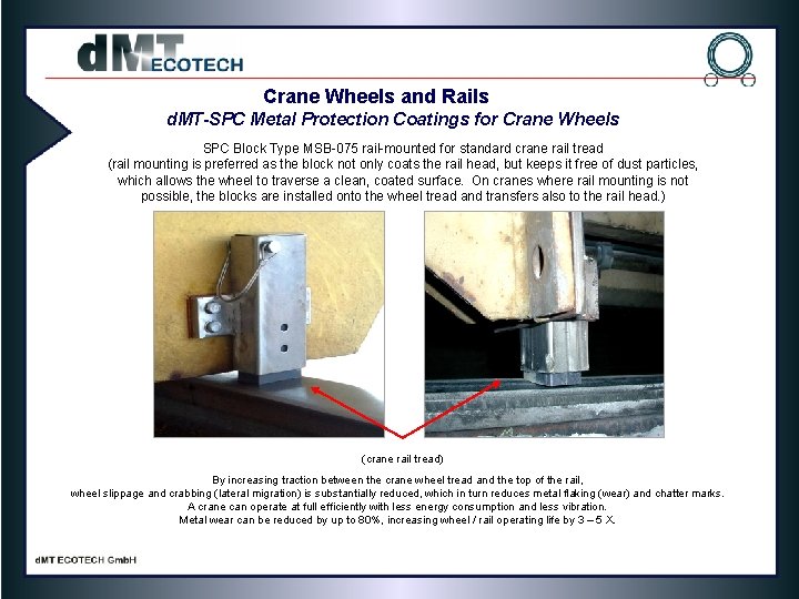 Crane Wheels and Rails d. MT-SPC Metal Protection Coatings for Crane Wheels SPC Block