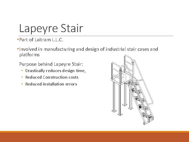 Lapeyre Stair • Part of Laitram L. L. C. • Involved in manufacturing and