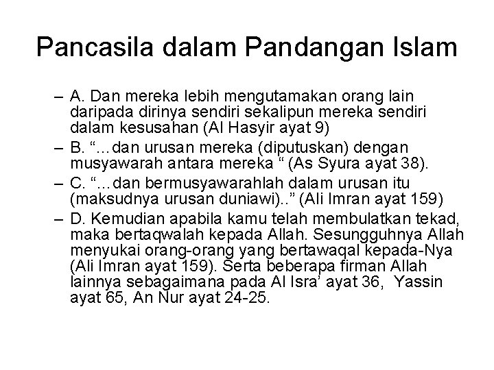 Pancasila dalam Pandangan Islam – A. Dan mereka lebih mengutamakan orang lain daripada dirinya