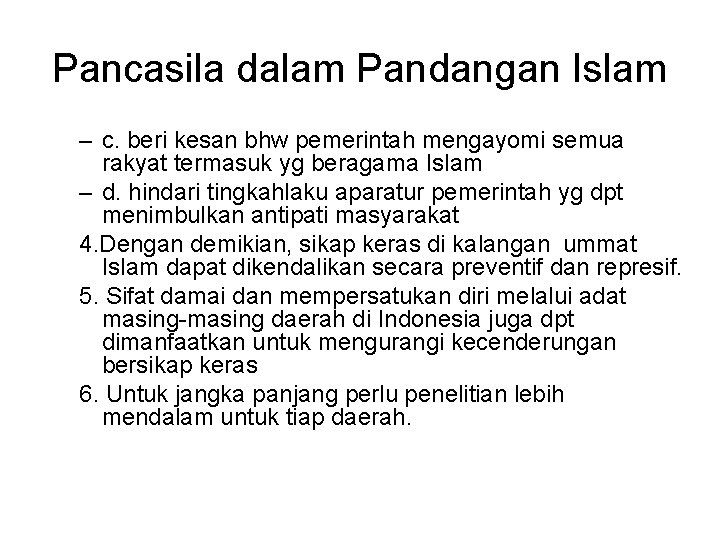 Pancasila dalam Pandangan Islam – c. beri kesan bhw pemerintah mengayomi semua rakyat termasuk