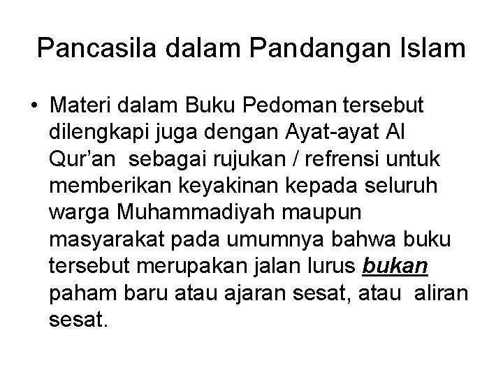 Pancasila dalam Pandangan Islam • Materi dalam Buku Pedoman tersebut dilengkapi juga dengan Ayat-ayat
