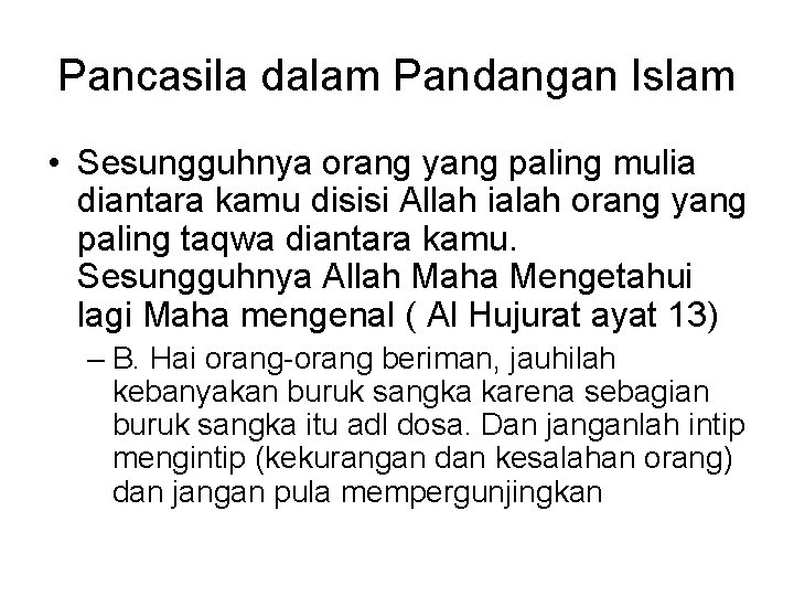 Pancasila dalam Pandangan Islam • Sesungguhnya orang yang paling mulia diantara kamu disisi Allah