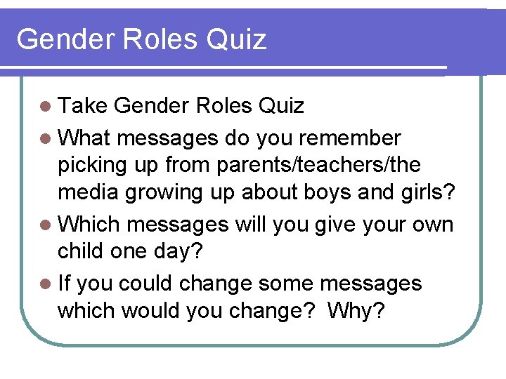 Gender Roles Quiz l Take Gender Roles Quiz l What messages do you remember