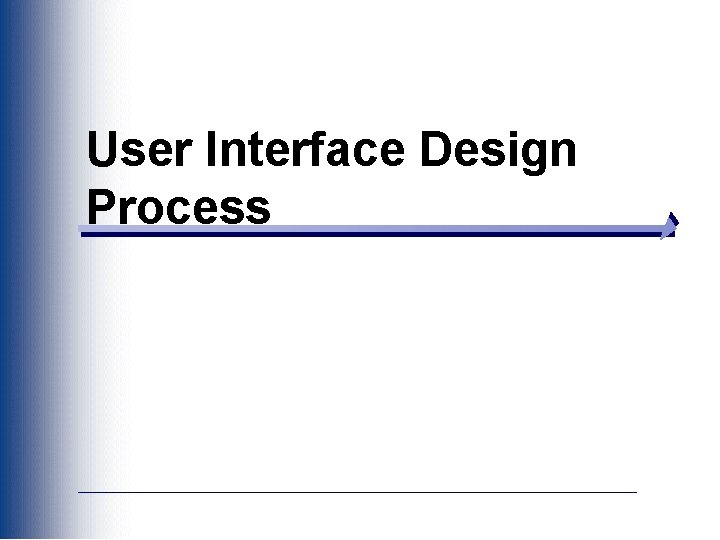 User Interface Design Process 