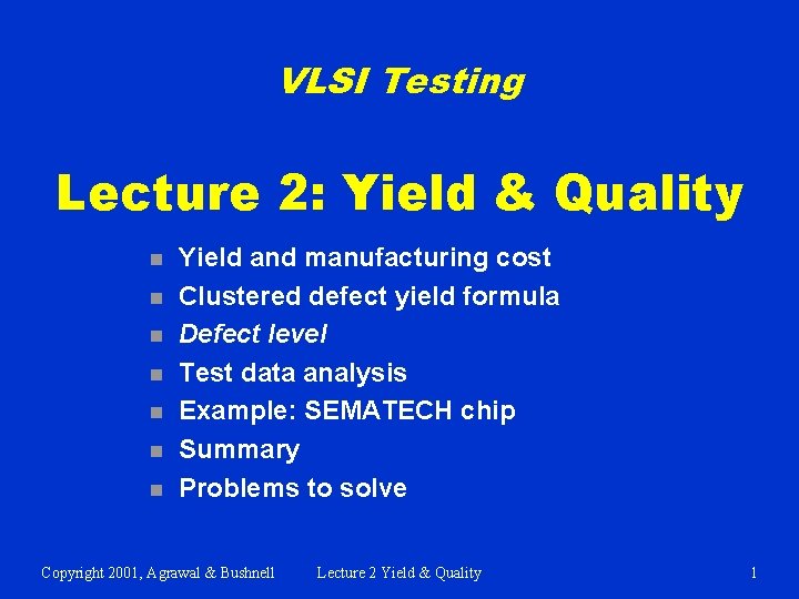 VLSI Testing Lecture 2 Yield Quality n n