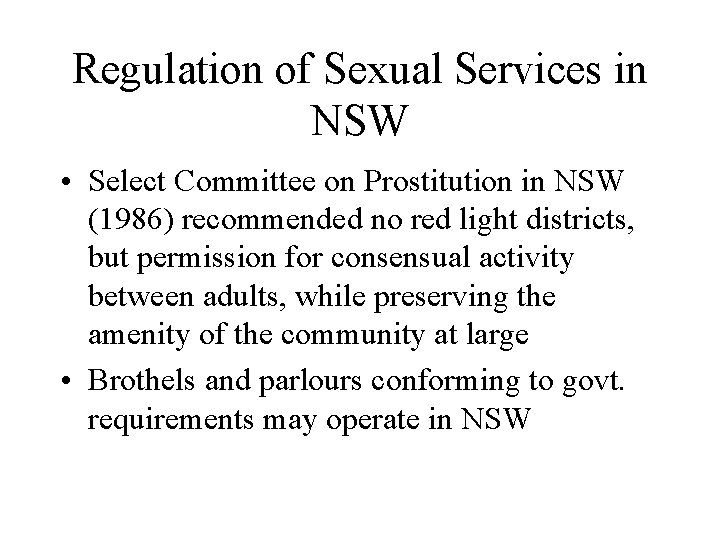 Regulation of Sexual Services in NSW • Select Committee on Prostitution in NSW (1986)