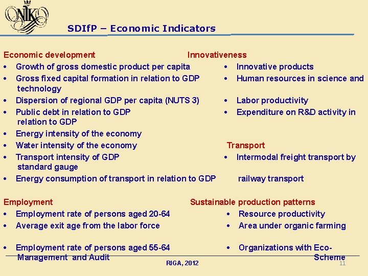 SDIf. P – Economic Indicators Economic development Innovativeness • Growth of gross domestic product