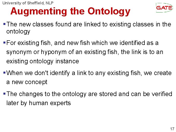 University of Sheffield, NLP Augmenting the Ontology The new classes found are linked to