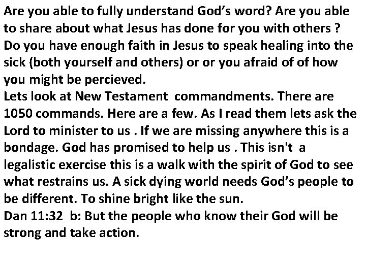 Are you able to fully understand God’s word? Are you able to share about