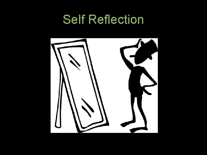 Self Reflection 