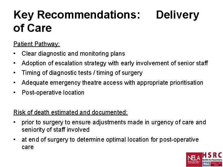 Key Recommendations: of Care Delivery Patient Pathway: • Clear diagnostic and monitoring plans • Key Recommendations: of Care Delivery Patient Pathway: • Clear diagnostic and monitoring plans •