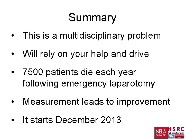 Summary • This is a multidisciplinary problem • Will rely on your help and Summary • This is a multidisciplinary problem • Will rely on your help and