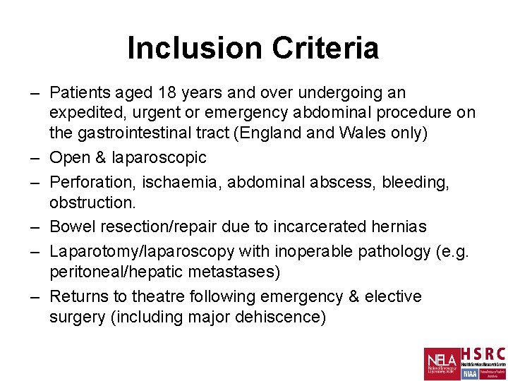 Inclusion Criteria – Patients aged 18 years and over undergoing an expedited, urgent or Inclusion Criteria – Patients aged 18 years and over undergoing an expedited, urgent or