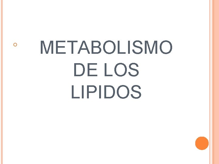  METABOLISMO DE LOS LIPIDOS 