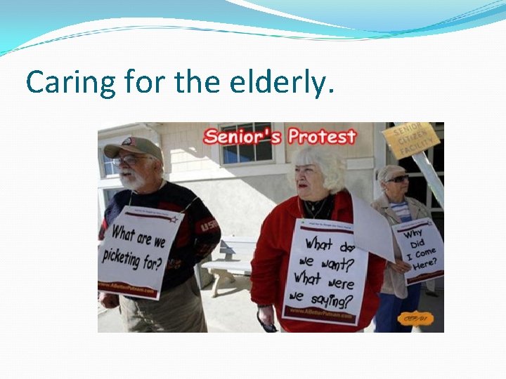 Caring for the elderly. 