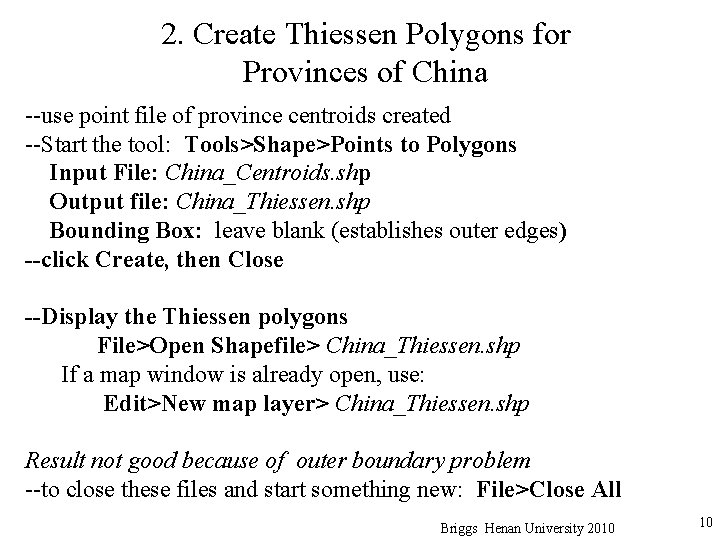2. Create Thiessen Polygons for Provinces of China --use point file of province centroids