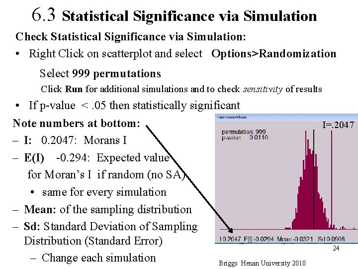 6. 3 Statistical Significance via Simulation Check Statistical Significance via Simulation: • Right Click