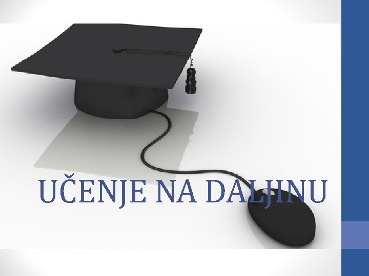UČENJE NA DALJINU 