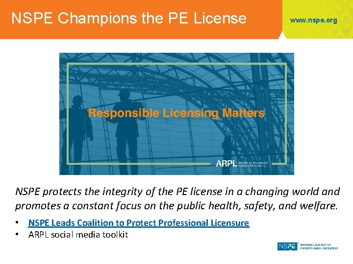 NSPE Champions the PE License www. nspe. org NSPE protects the integrity of the