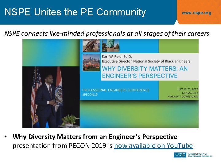 NSPE Unites the PE Community www. nspe. org NSPE connects like-minded professionals at all