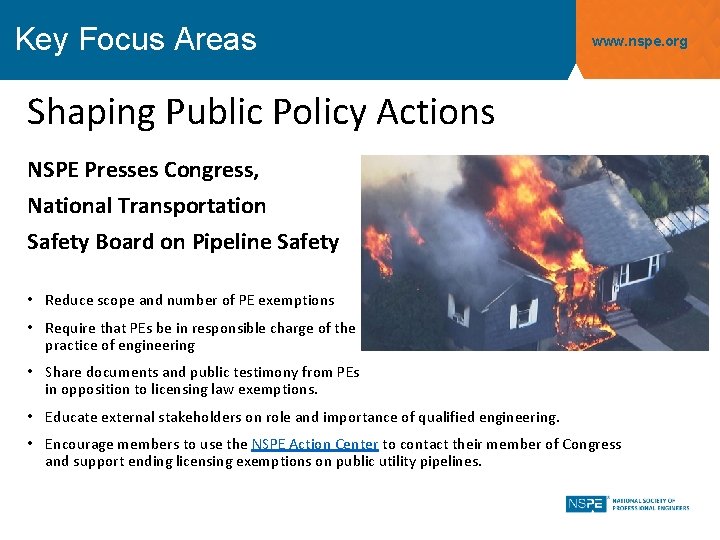 Key Focus Areas www. nspe. org Shaping Public Policy Actions NSPE Presses Congress, National