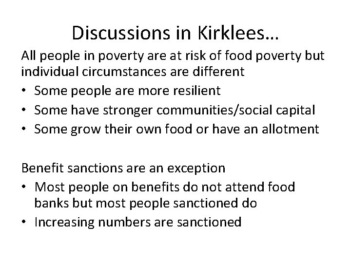 Discussions in Kirklees… All people in poverty are at risk of food poverty but
