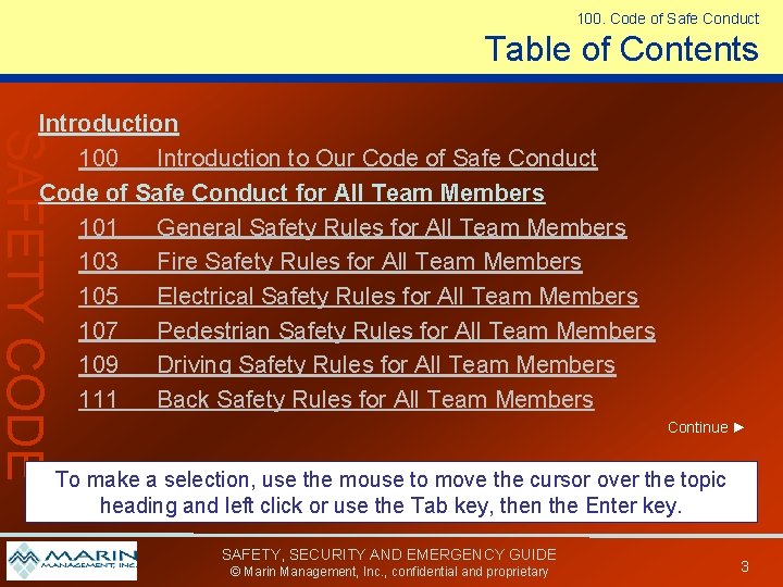 100. Code of Safe Conduct Table of Contents SAFETY CODE Introduction 100 Introduction to