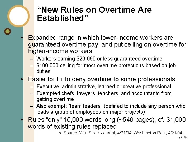 “New Rules on Overtime Are Established” • Expanded range in which lower-income workers are