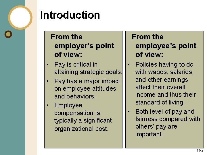 Introduction From the employer’s point of view: From the employee’s point of view: •