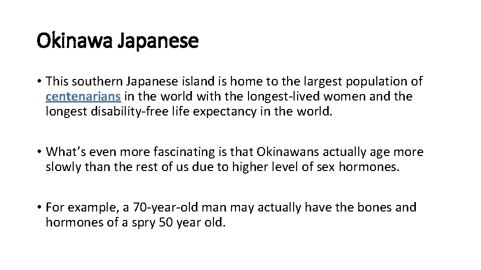 Okinawa Japanese • This southern Japanese island is home to the largest population of Okinawa Japanese • This southern Japanese island is home to the largest population of