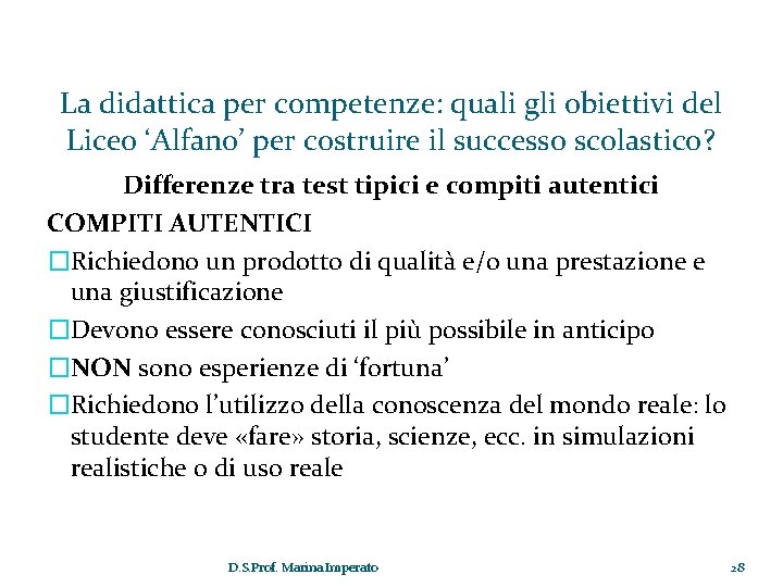 La didattica per competenze: quali gli obiettivi del Liceo ‘Alfano’ per costruire il successo La didattica per competenze: quali gli obiettivi del Liceo ‘Alfano’ per costruire il successo