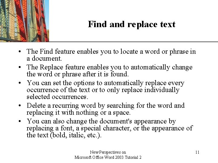 XP Find and replace text • The Find feature enables you to locate a XP Find and replace text • The Find feature enables you to locate a