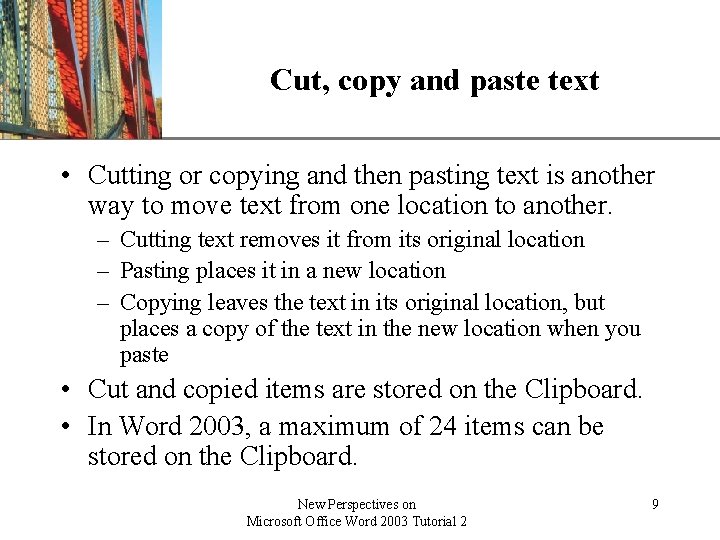 XP Cut, copy and paste text • Cutting or copying and then pasting text XP Cut, copy and paste text • Cutting or copying and then pasting text