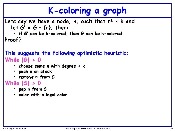 K-coloring a graph Lets say we have a node, n, such that n± <