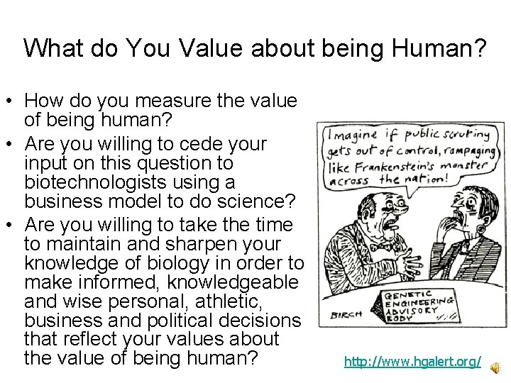 What do You Value about being Human? • How do you measure the value