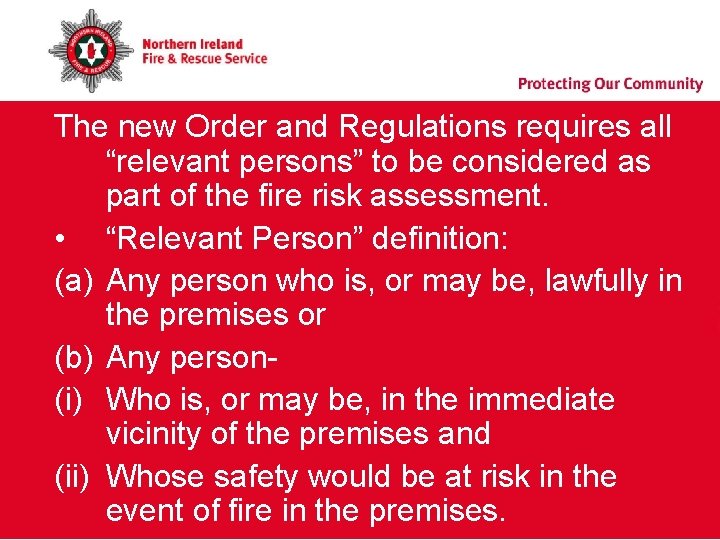 The new Order and Regulations requires all “relevant persons” to be considered as part The new Order and Regulations requires all “relevant persons” to be considered as part