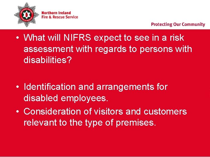 • What will NIFRS expect to see in a risk assessment with regards • What will NIFRS expect to see in a risk assessment with regards