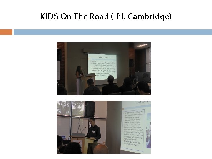 KIDS On The Road (IPI, Cambridge) KIDS On The Road (IPI, Cambridge)