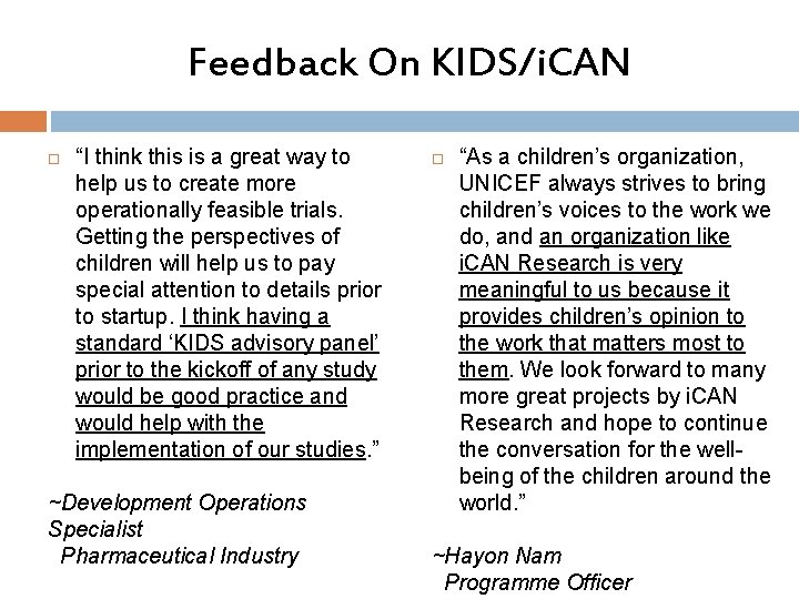 Feedback On KIDS/i. CAN “I think this is a great way to help us Feedback On KIDS/i. CAN “I think this is a great way to help us