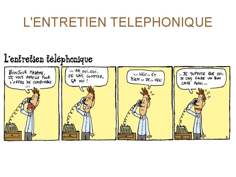 L'ENTRETIEN TELEPHONIQUE 