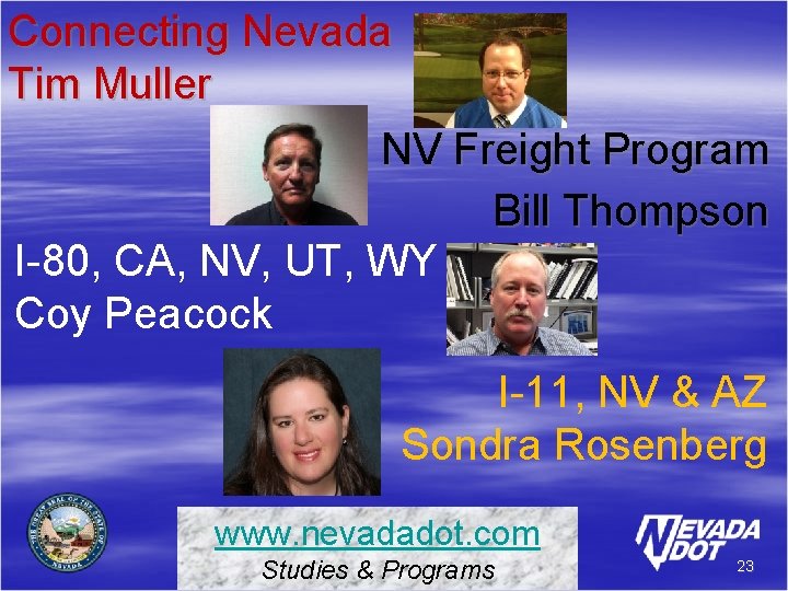 Connecting Nevada Tim Muller NV Freight Program Bill Thompson I-80, CA, NV, UT, WY