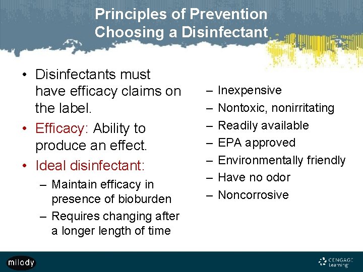 Principles of Prevention Choosing a Disinfectant • Disinfectants must have efficacy claims on the