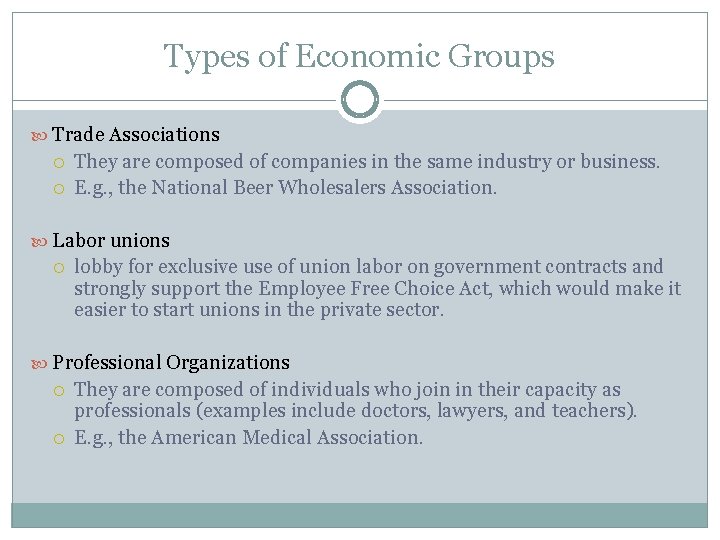 Types of Economic Groups Trade Associations They are composed of companies in the same