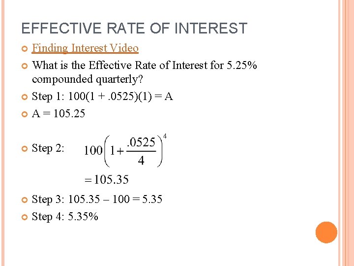 EFFECTIVE RATE OF INTEREST Finding Interest Video What is the Effective Rate of Interest
