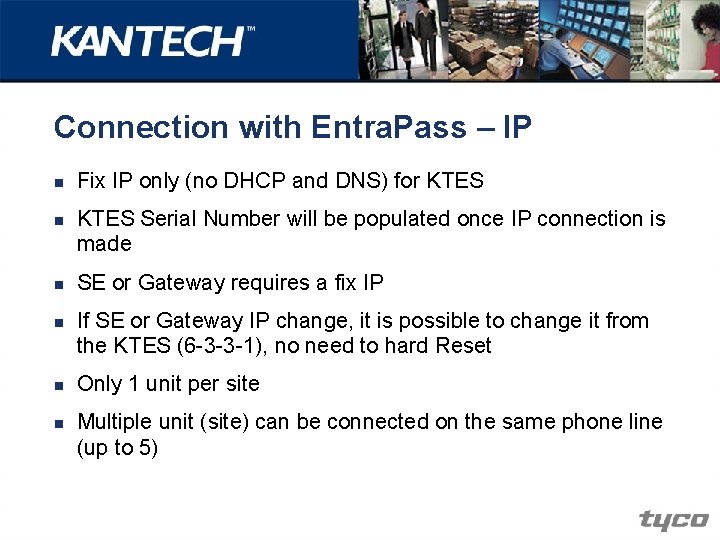 Connection with Entra. Pass – IP n n n Fix IP only (no DHCP