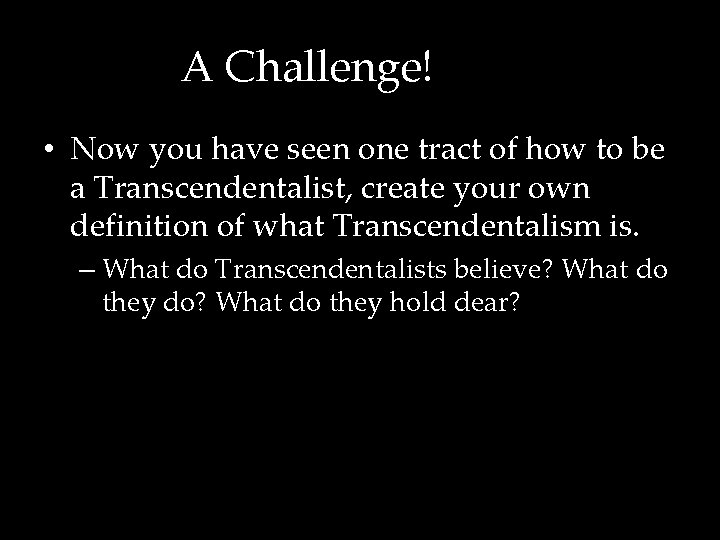 A Challenge! • Now you have seen one tract of how to be a