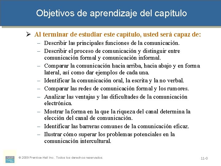 Objetivos de aprendizaje del capítulo Ø Al terminar de estudiar este capítulo, usted será