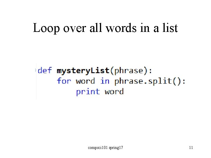 Loop over all words in a list compsci 101 spring 17 11 