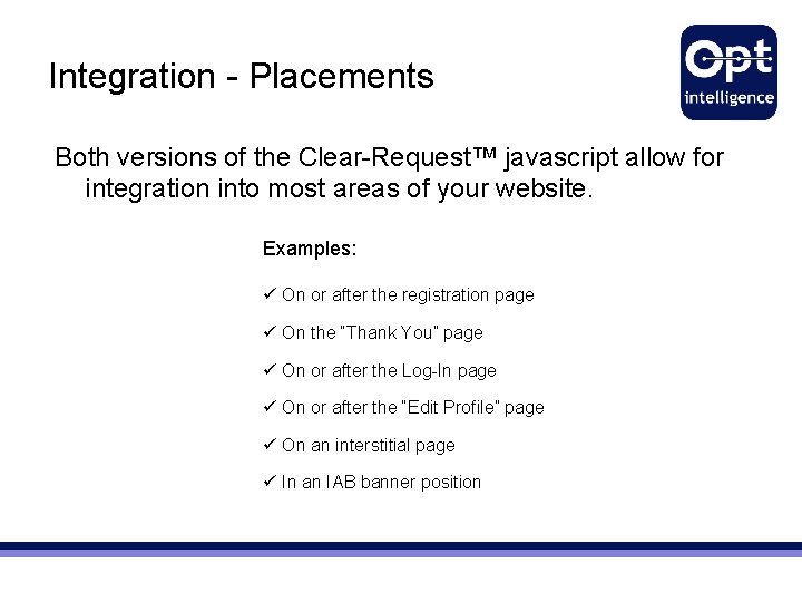 Integration - Placements Both versions of the Clear-Request™ javascript allow for integration into most Integration - Placements Both versions of the Clear-Request™ javascript allow for integration into most